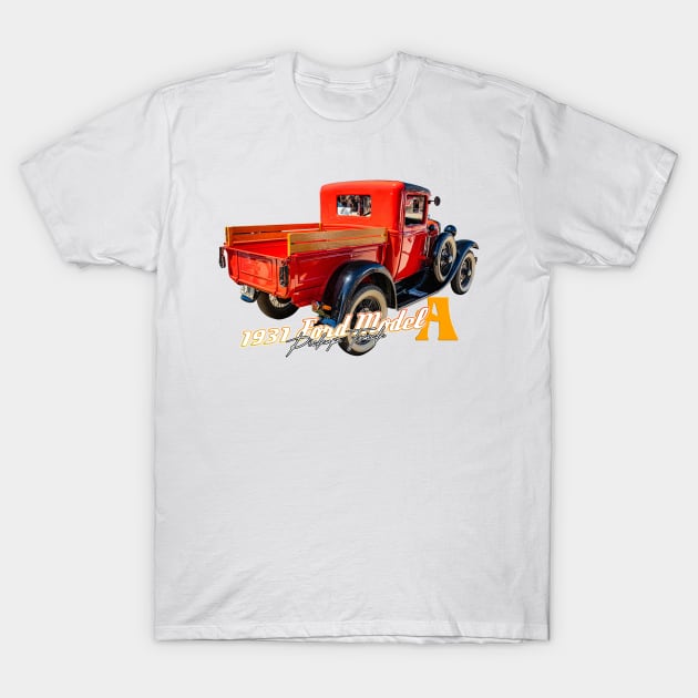 1931 Ford Model A Pickup Truck T-Shirt by Gestalt Imagery